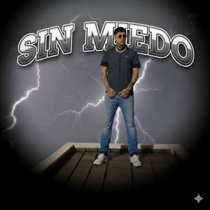 SIN MIEDO