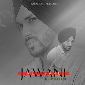 Jawani Mutiyare