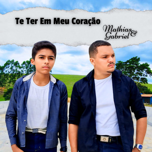 TE TER EM MEU CORAÇÃO