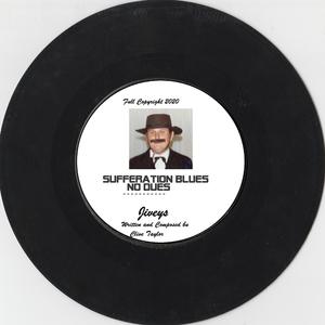 Sufferation Blues (No Dues)