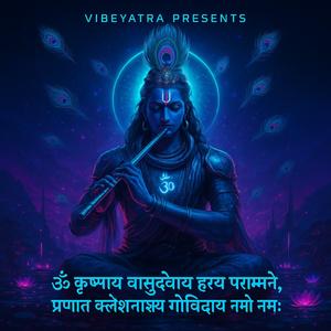 ॐ कृष्णाय वासुदेवाय हरये परमात्मने – Divine LoFi Mantra for Peace