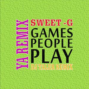 Sweet G-Games people play（DJ TAKER remix）