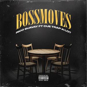 Boss Moves (feat. Cue Trap-A-Lot)