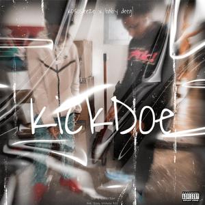 KickDoe (feat. Kpsosleeze & Baby Deeg)