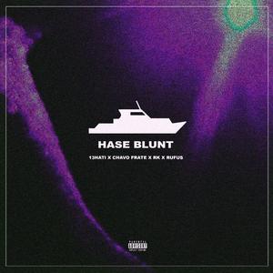 HASE BLUNT (feat. RK & Rufu$)