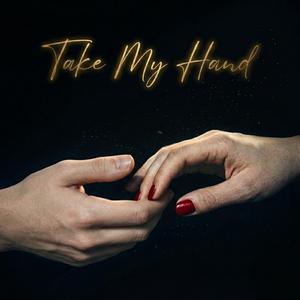 Take my hand