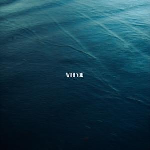 With you