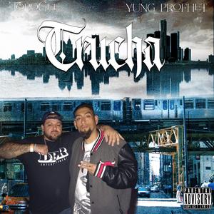 Trucha (feat. Yung Profhet)
