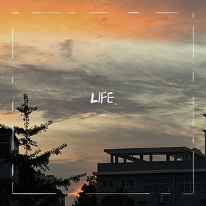 LIFE.（Prod.by OneLay_朵）