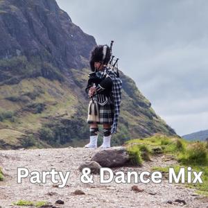 Scotland The Brave (Upbeat Party Dance Mix)