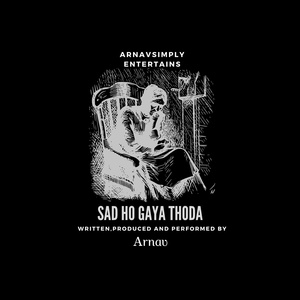 Sad Ho Gaya Thoda