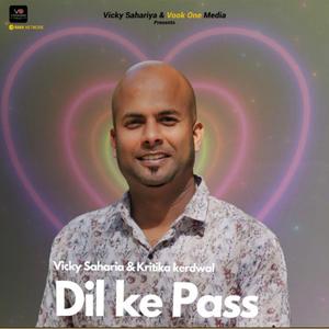 Dil Ke Pass (feat. Kritika Kerdwal)