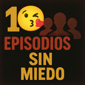 10 Episodios Sin Miedo