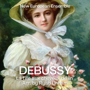 Debussy:Préludes, Livre 1: No. 8, La fille aux cheveux de lin (Arr. by Ryan Linham): No. 8, La fille aux cheveux de lin