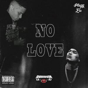 No Love (feat. Lotto Rocket & K Johns)