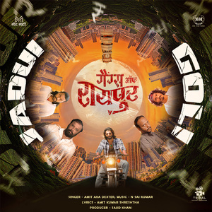 JADUI GOLI (From "Gangs of Raipur")