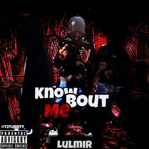 Know Bout Me