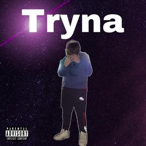 Tryna