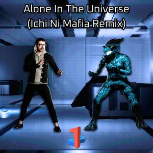 Alone In The Universe (Remix)