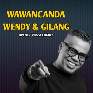 WAWANCANDA WENDY & GILANG OPENER VIRZA LOGIKA