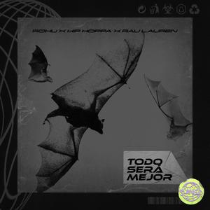 Todo Será Mejor (feat. Rau Lauren, ROHU & Hip Hoppa) (Slowed)