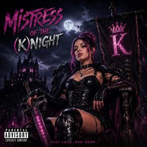 Mistress of the (K)night