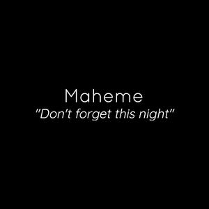 Don't forget this night