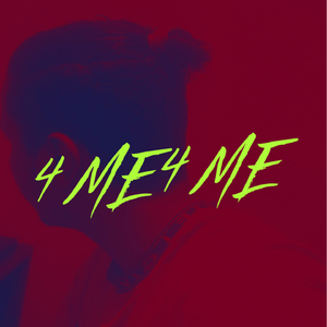 4 Me 4 Me