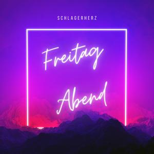 Freitag Abend