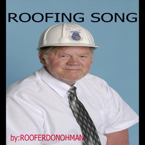 Roofing Song