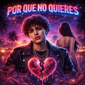 Por Que No Quieres