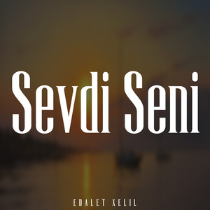 Sevdi Seni