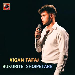 Vigan Tafaj (Bukurite Shqipetare)