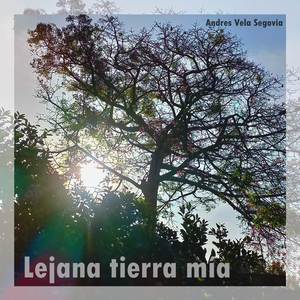 Lejana tierra mía