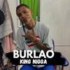 King Nigga - Burlao