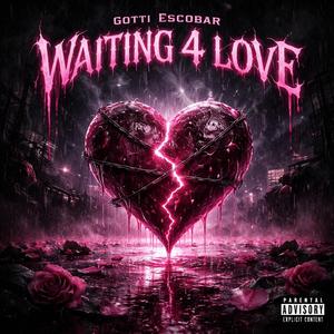 Waiting 4 Love