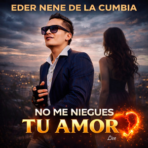 No Me Niegues Tu Amor (Live)