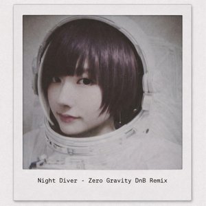 Night Diver (Zero Gravity DnB Remix)