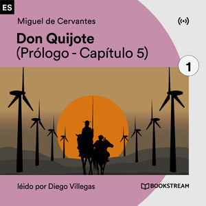 Prólogo: Don Quijote (Parte 7)