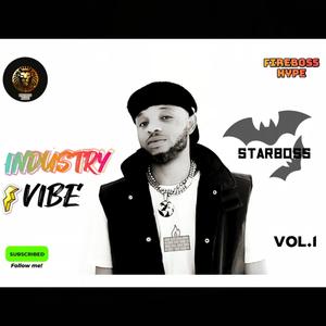 INDUSTRY VIBE, Vol. 1 FT STARBOSS