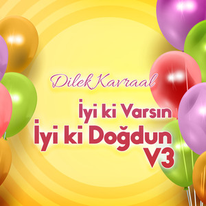 İpek İyi ki Varsın İyi ki Doğdun