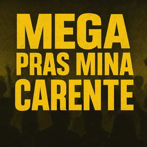 MEGA PRAS MINA CARENTE