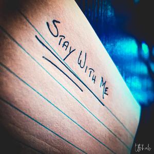Stay With Me