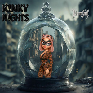 K!NKY N!GHTS