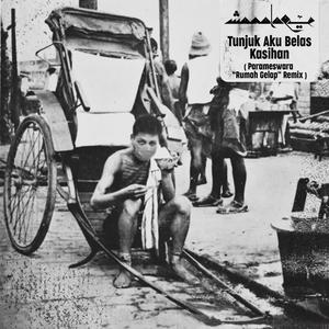 Tunjuk Aku Belas Kasihan (Parameswara Rumah Gelap Remix) (Parameswara Rumah Gelap Remix)