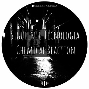Chemical Reaction (Original Mix)