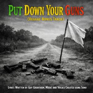 Put Down Your Guns