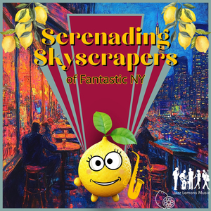 Serenading Skyscrapers