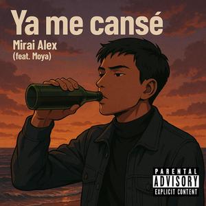 Ya me cansé (feat. Moya)
