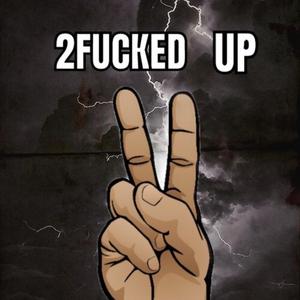 2****ed Up